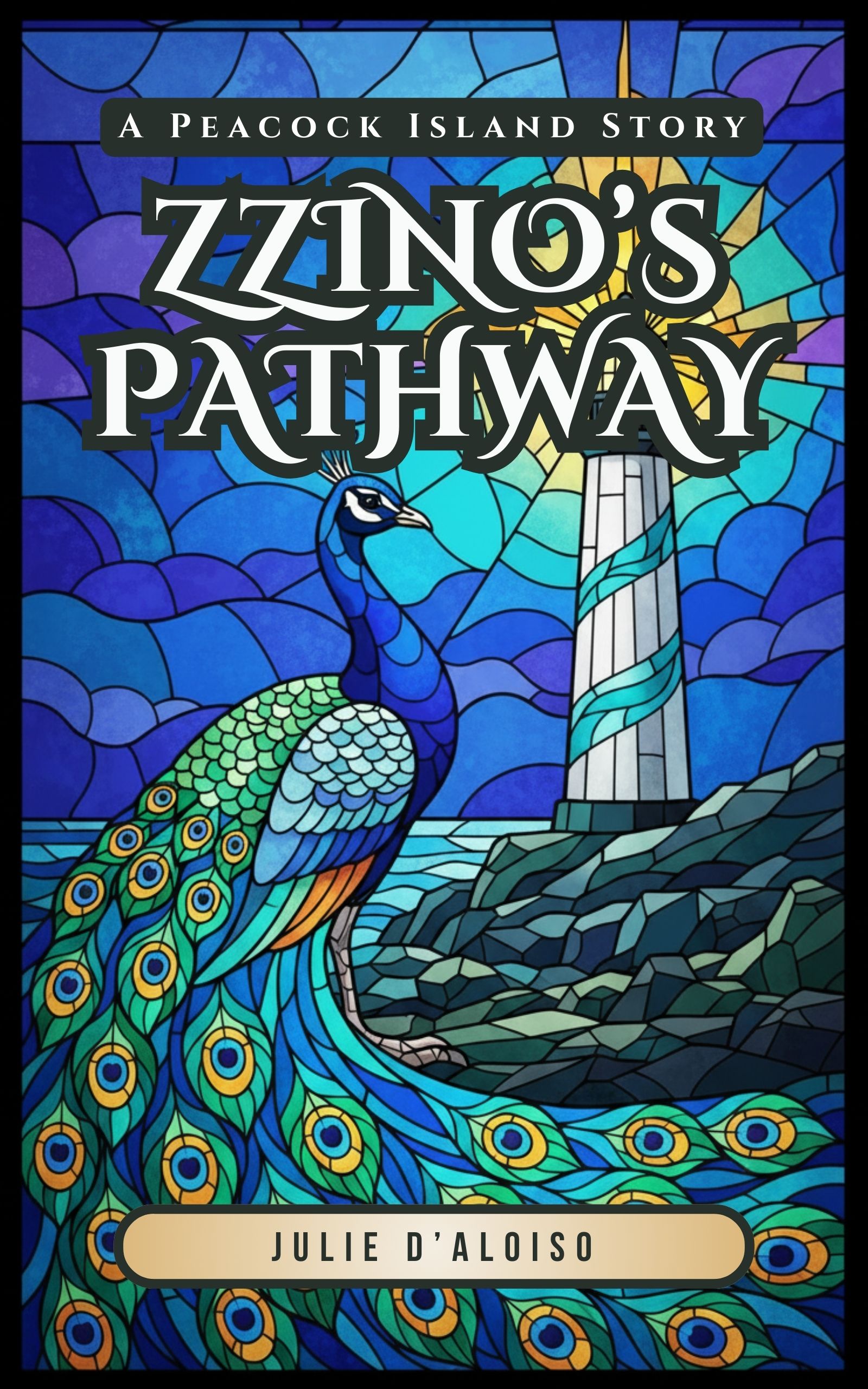 Zzino's Pathway: A Peacock Island Story by Julie D'Aloiso
